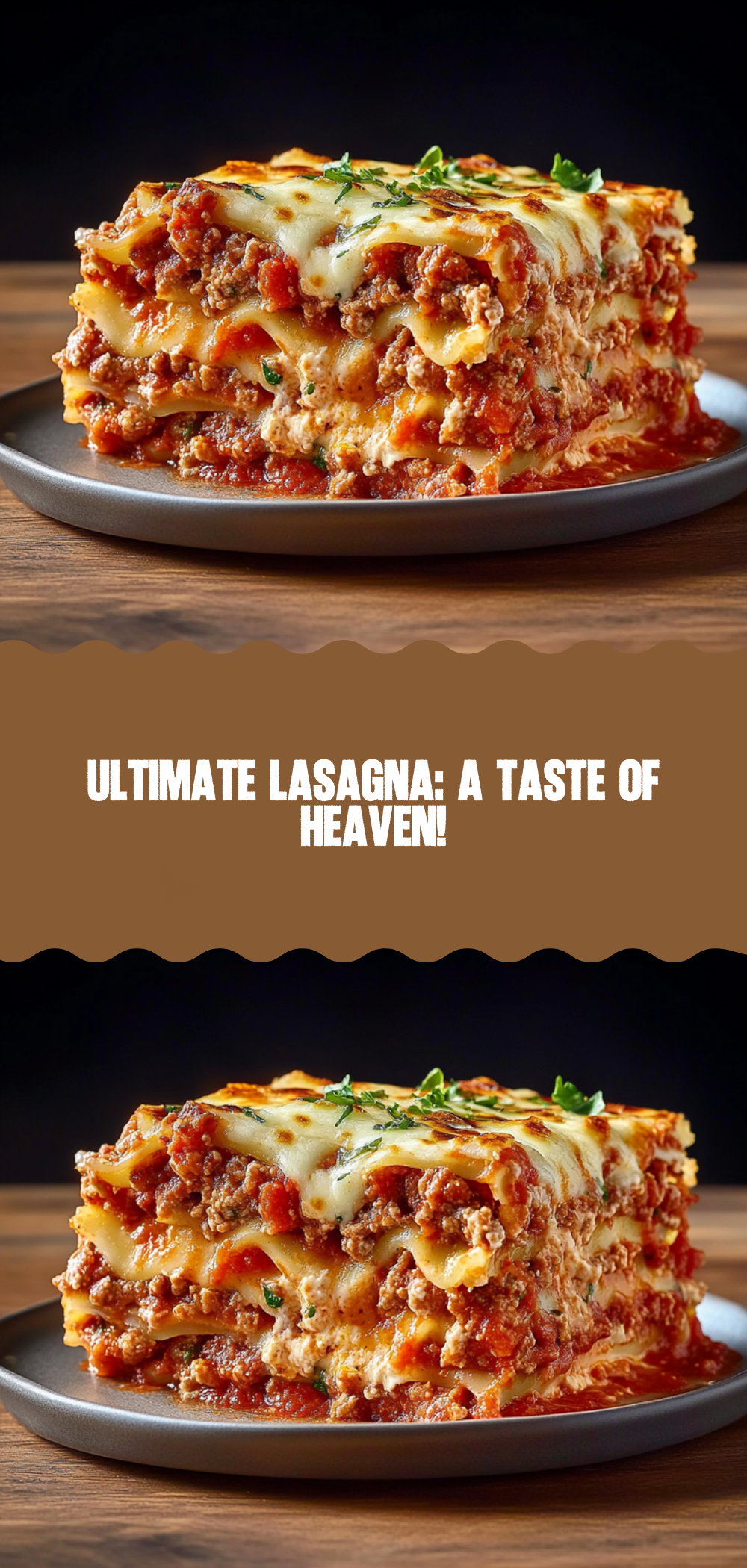 World's Best Lasagna